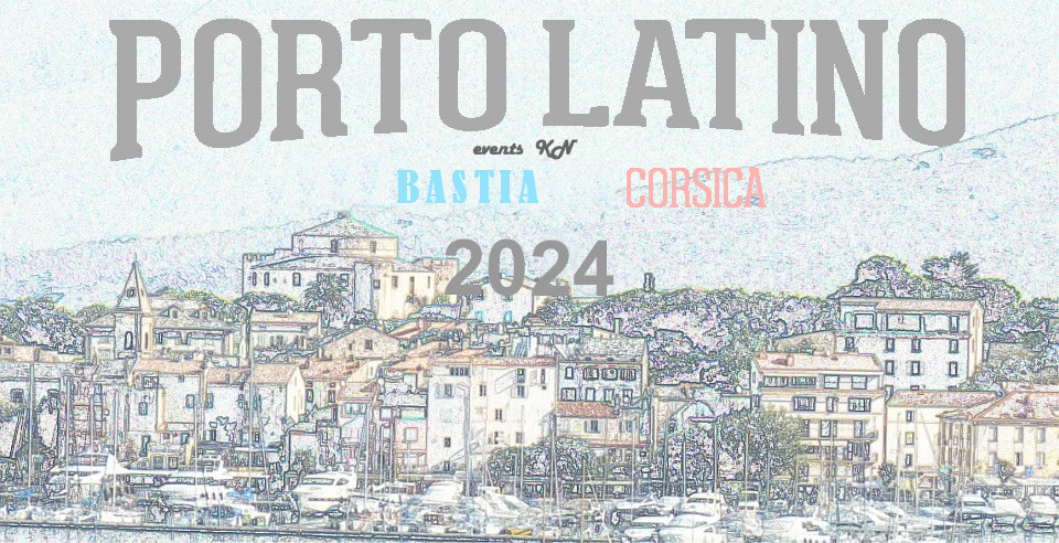Bastia: Festival Porto Latino 2024