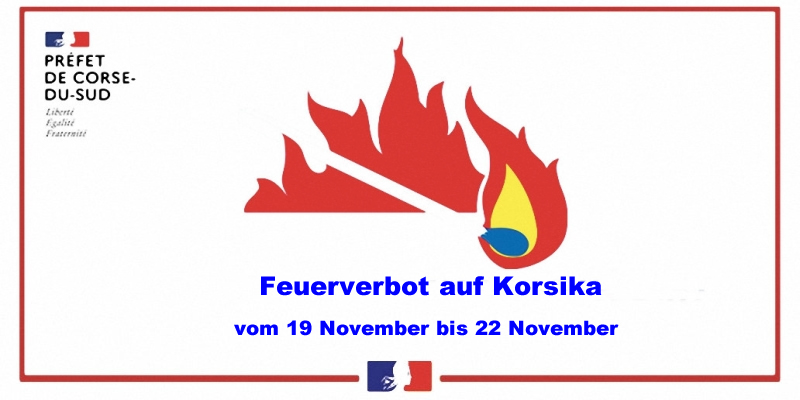 Korsika: Feuerverbot 19.11 bis 22.11