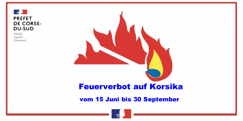 Korsika: Feuerverbot vom 15. Juni bis 30 September