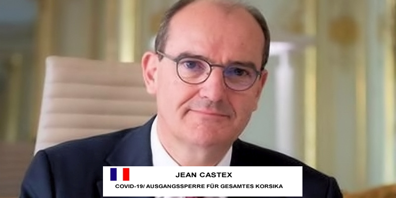 Jean Castex: Frankreich Ausgangssperre ab 18:00 Uhr