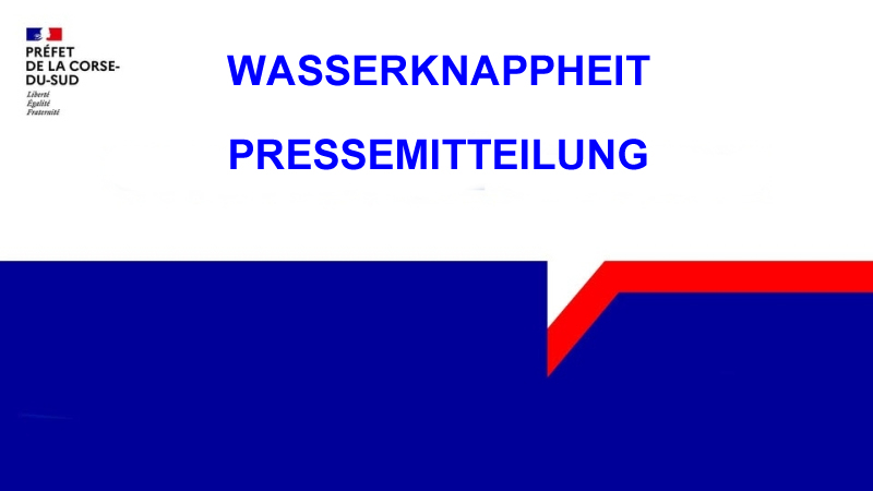 Korsika: Situation und Lage, Wassermangel Corse du Süd Korsika: Situation und Lage, Wassermangel Corse du Süd