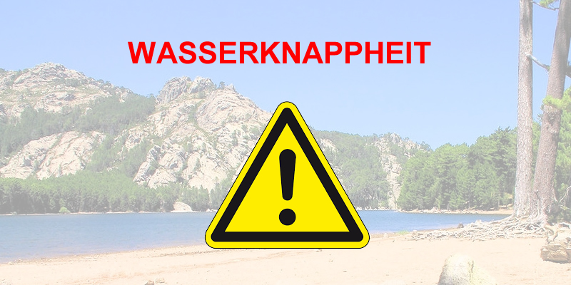 Korsika: Wassermangel im Süden von Korsika